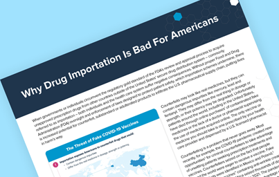 Teaser image of PhRMA's fact sheet entitled Why Drug Importation is Bad for Americans