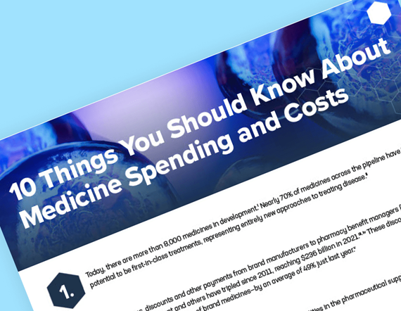 Teaser image for PhRMA Fact Sheet - 10 things you should know about medicine spending and costs